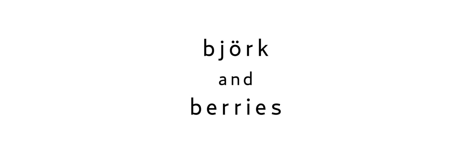 Björk and Berries